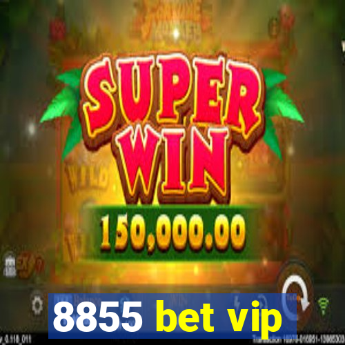 8855 bet vip